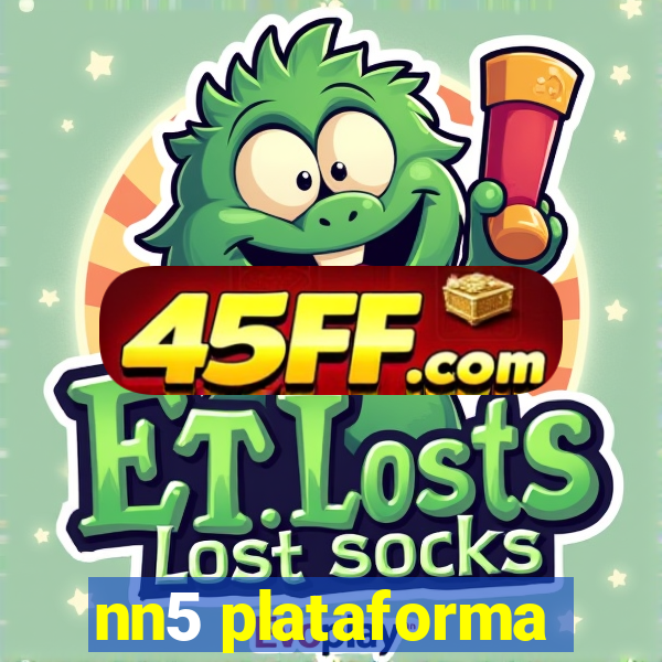 nn5 plataforma